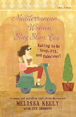 Mediterranean Women Stay Slim Too book