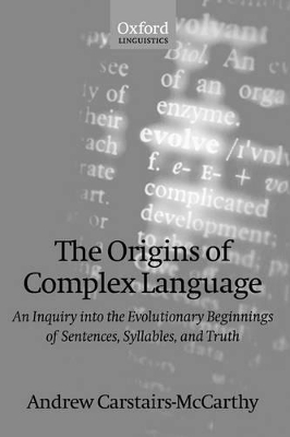 The Origins of Complex Language by Andrew Carstairs-McCarthy