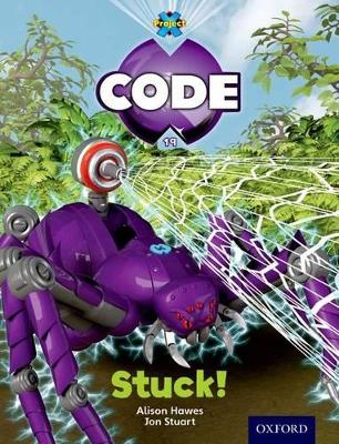 Project X Code: Jungle Stuck by Tony Bradman