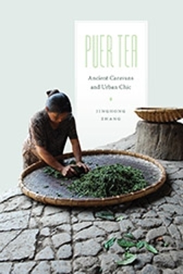 Puer Tea by Jinghong Zhang