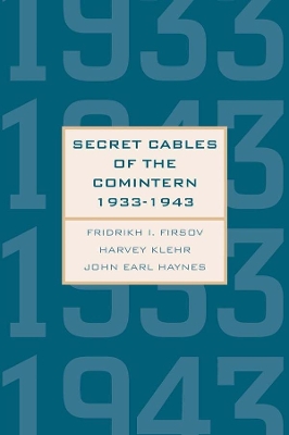 Secret Cables of the Comintern, 1933-1943 book