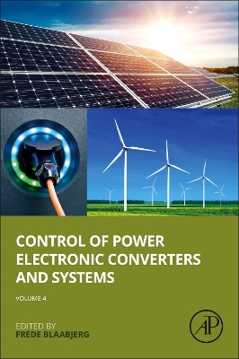 Control of Power Electronic Converters and Systems: Volume 4 by Frede Blaabjerg