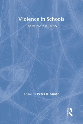 Violence in Schools by Peter K Smith