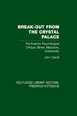 Break-Out from the Crystal Palace by John Carroll