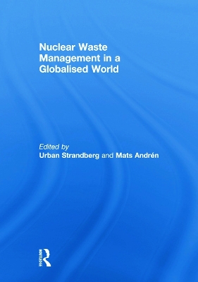 Nuclear Waste Management in a Globalised World book