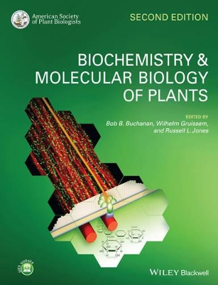 Biochemistry and Molecular Biology of Plants 2E by Bob B. Buchanan