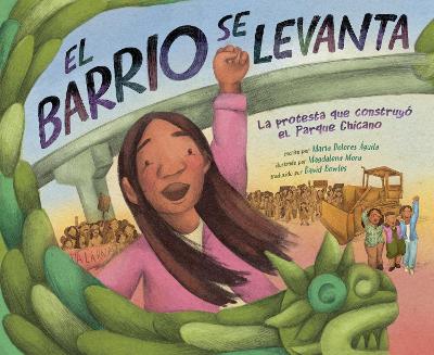 El barrio se levanta: La protesta que construyó el Parque Chicano book