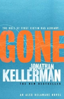 Gone: An Alex Delaware Thriller by Jonathan Kellerman