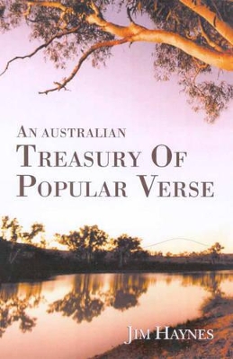 An Australian Treasury of Popular Verse by Jim Haynes