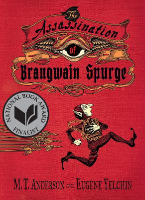 The Assassination of Brangwain Spurge by M. T. Anderson