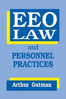 EEO Law and Personnel Practices by Arthur Gutman