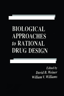 Biological Approaches to Rational Drug Design book