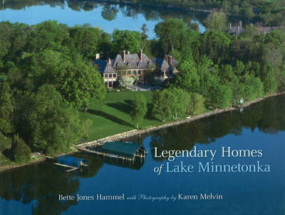 Legendary Homes of Lake Minnetonka book