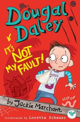 Dougal Daley, it's Not My Fault! book