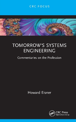 Tomorrow's Systems Engineering: Commentaries on the Profession book