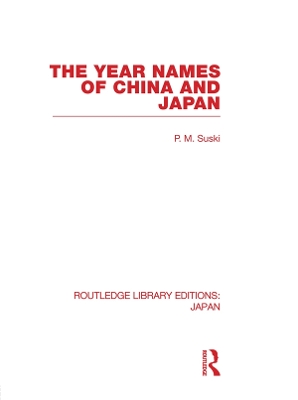 The The Year Names of China and Japan by P Suski