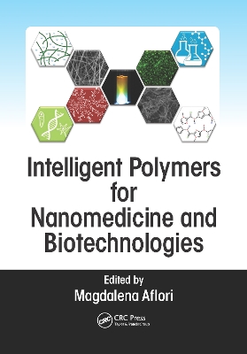 Intelligent Polymers for Nanomedicine and Biotechnologies book