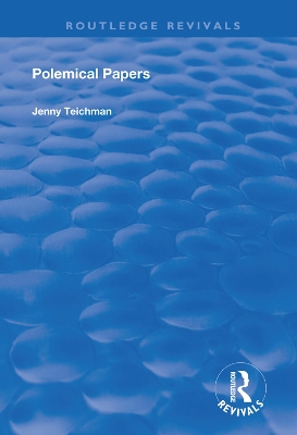 Polemical Papers: Essays on the Philosophy of Life and Death book