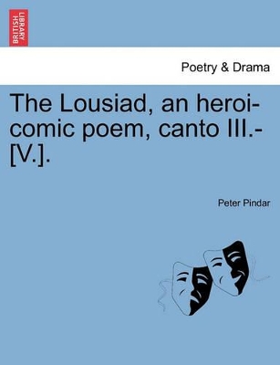 The Lousiad, an Heroi-Comic Poem, Canto III.-[V.]. book