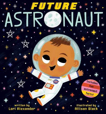 Future Astronaut (Future Baby Boardbooks) book