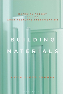 Building Materials: Material Theory and the Architectural Specification book