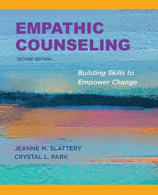 Empathic Counseling: Building Skills to Empower Change, Second Edition, 2020 book