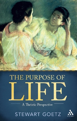 The The Purpose of Life by Professor Stewart Goetz