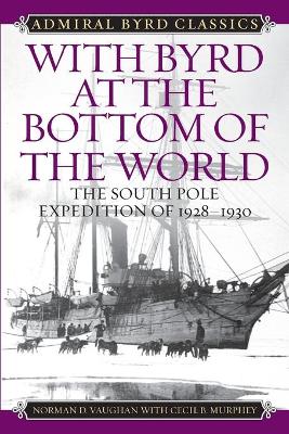 With Byrd at the Bottom of the World book