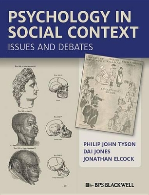 Psychology in Social Context: Issues and Debates by Philip John Tyson