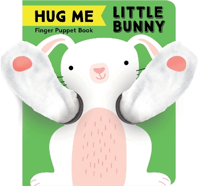 Hug Me Little Bunny: Finger Puppet Book book