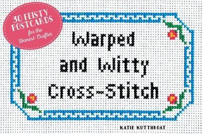 Warped and Witty Cross-Stitch book
