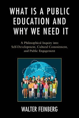 What Is a Public Education and Why We Need It by Walter Feinberg