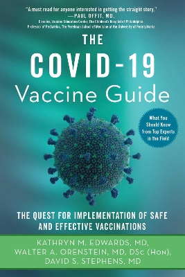 The Covid-19 Vaccine Guide: The Quest for Implementation of Safe and Effective Vaccinations book