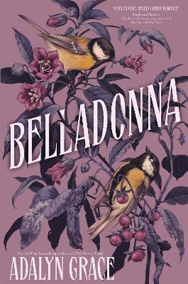 Belladonna: bestselling gothic fantasy romance by Adalyn Grace