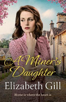 A Miner's Daughter by Elizabeth Gill