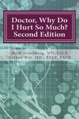 Doctor, Why Do I Hurt So Much? book