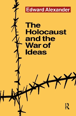 Holocaust and the War of Ideas book
