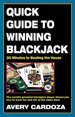 Quick Guide to Winning Blackjack book