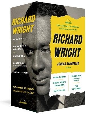 Richard Wright: The Library of America Unexpurgated Edition: Native Son / Uncle Tom's Children / Black Boy / and more book