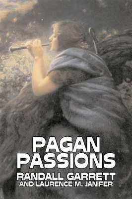 Pagan Passions by Randall Garrett, Science Fiction, Adventure, Fantasy book