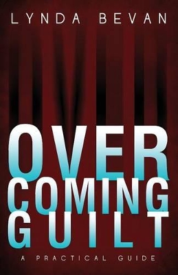 Overcoming Guilt by Lynda Bevan