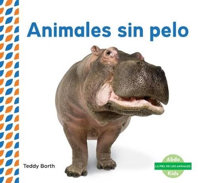 Animales Sin Pelo (Hairless Animals ) book