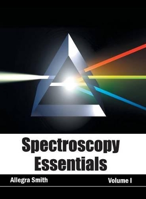 Spectroscopy Essentials: Volume I book