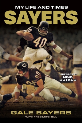 Sayers by Gale Sayers