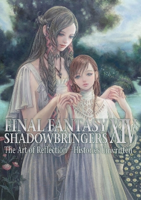 Final Fantasy XIV: Shadowbringers Art Of Reflection - Histories Unwritten- book