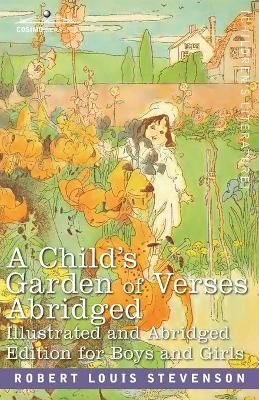 A Child's Garden of Verses: Abridged Edition for Boys and Girls book