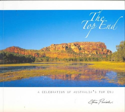 Spirit of Australia: Top End book