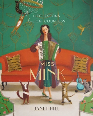 Miss Mink: Life Lessons for a Cat Countess book