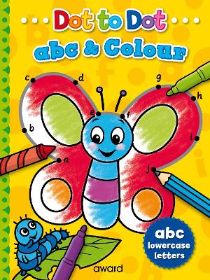 Dot to Dot abc and Colour: Lowercase Letters book