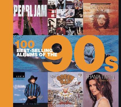 100 Best Selling Albums of the 90s by Dan Auty